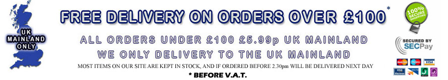 FREE DELIVERY ON ORDERS (BEFORE V.A.T.) OVER £100 (MAINLAND UK ONLY)